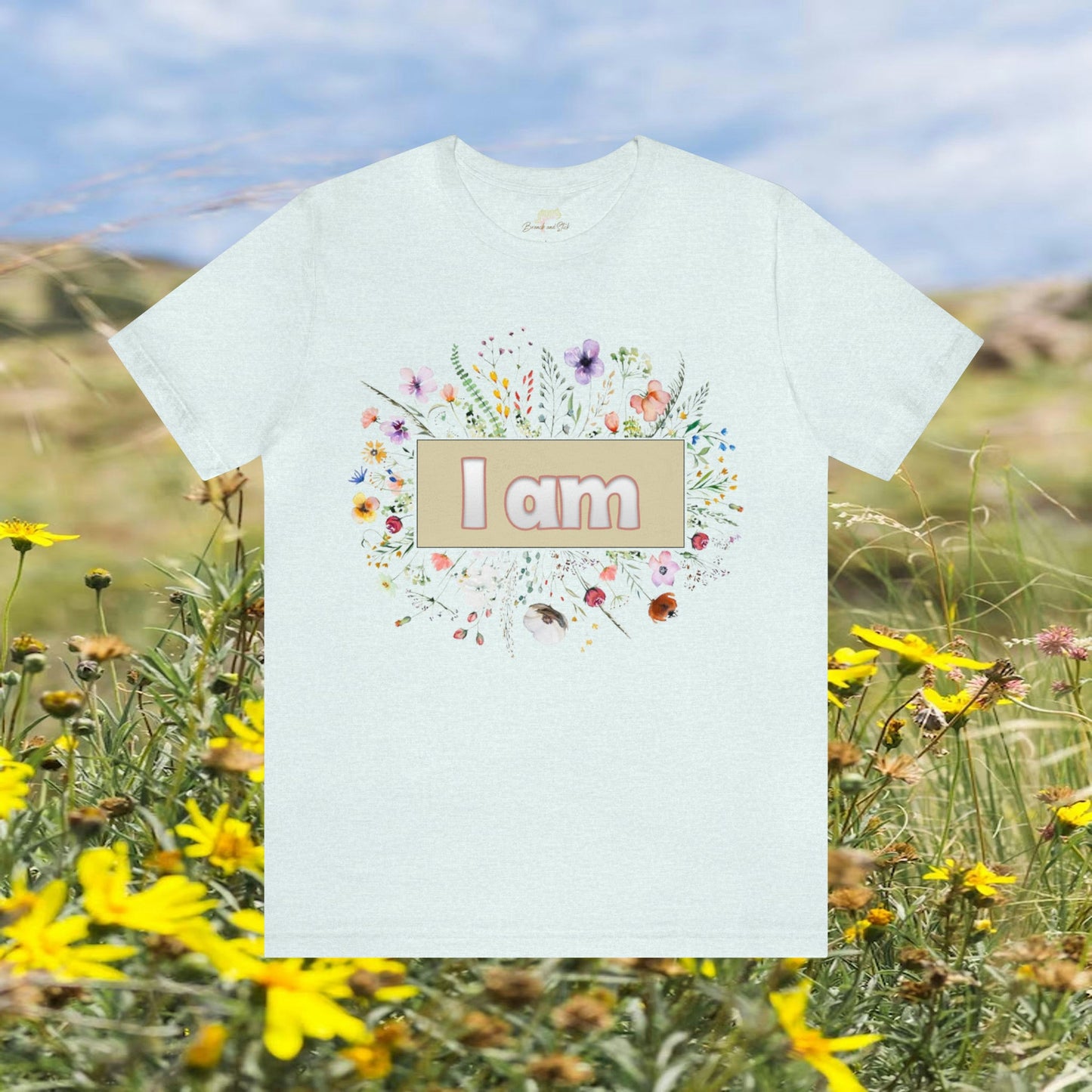 I Am Wildflowers Circle Tee | Empowerment Design - Branch and Stick Branch and Stick